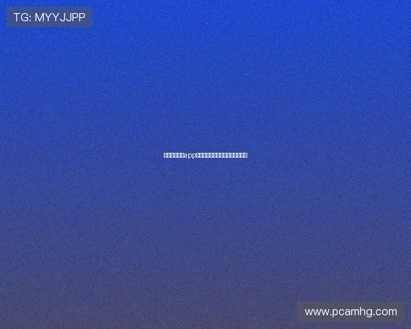 澳门皇冠网站app最新版本下载指南与使用技巧详解 澳门皇冠网站app最新版本下载指南与使用技巧详解